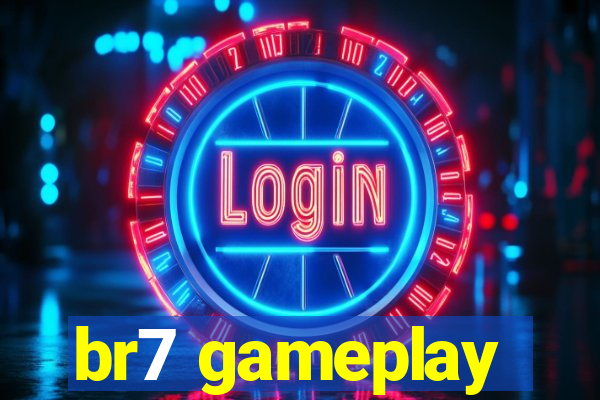 br7 gameplay